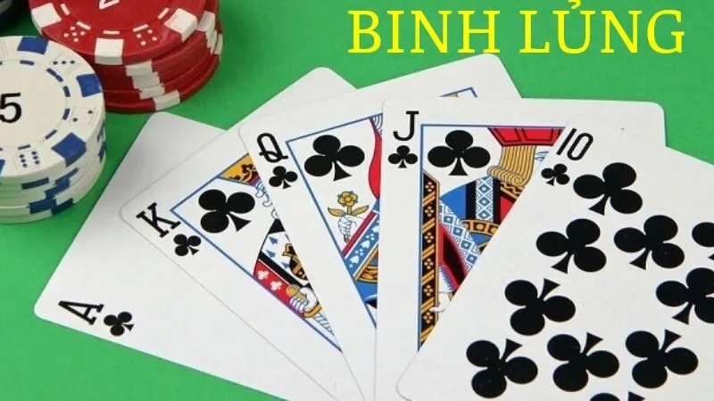 Hướng Dẫn Cách Chơi Bài Binh Lủng Và Kinh Nghiệm Chơi Bài Hay Thế nào là bài Binh lủng