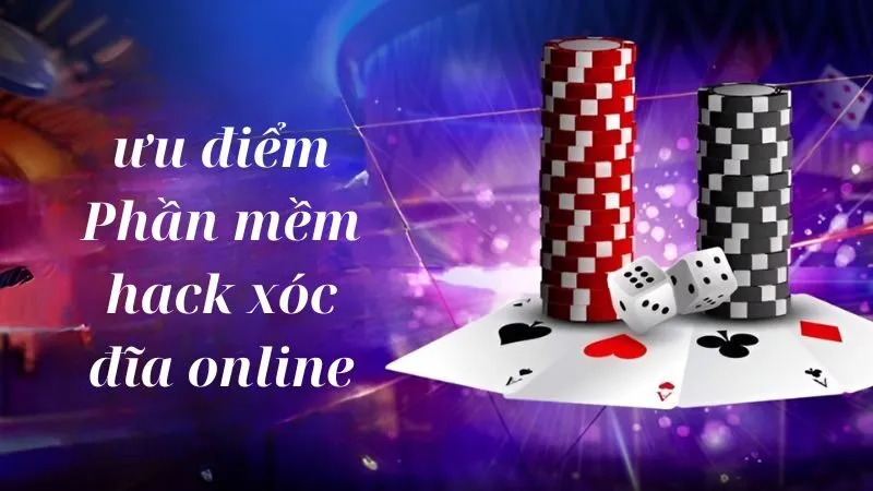 Tìm Hiểu Về Phần Mềm Hack Xóc Đĩa Online NOHU Về ưu điểm